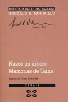nasce un arbore; memorias de tains-gonzalo rodriguez mourullo-teresa (ed.) bermudez-9788483026410