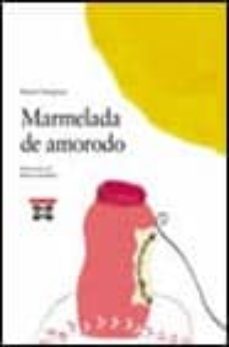 marmelada de amorodo-daniel nesques-fino (il.) lorenzo-9788483027110