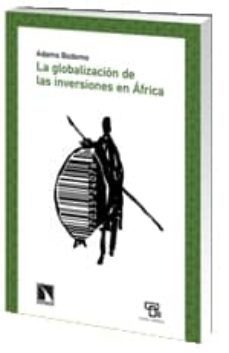 la globalizacion de las inversiones en africa-adams bodomo-9788483196410