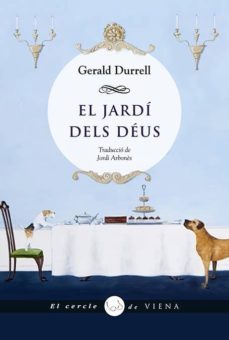 el jardi dels deus-gerald durrell-9788483308110