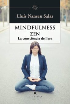 mindfulness zen: la consciencia de l ara-lluis nansen salas-9788483309810