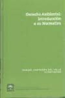 derecho ambiental: introduccion a su normativa-9788483331910