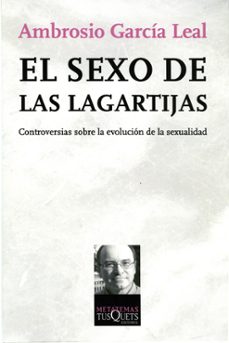 el sexo de las lagartijas: controversias sobre la evolucion de la sexualidad-9788483830710