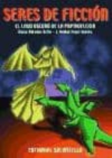 seres de ficcion-mario adrados netto-j. anibal voyer iniesta-9788484120810