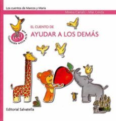 el cuento de ayudar a los demas-mireia canals-mar cerda albert-9788484125310