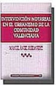 intervencion notarial en el urbanismo de la comunidad valenciana-9788484427810