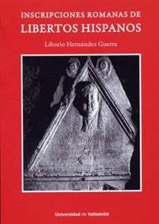 inscripciones romanas de libertos hispanos-9788484488910