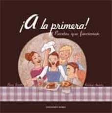 ¡a la primera! recetas que funcionan-cristina suarez-rosa conde-9788484592310