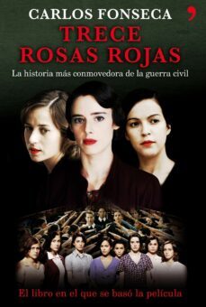 trece rosas rojas: la historia mas conmovedora de la guerra civil-9788484603610