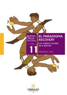 paradigma recovery. los trabajos sociales de la libertad-9788484689010