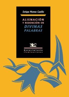 alienacion y redencion en divinas palabras-9788484727910