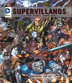 dc comics: supervillanos-daniel wallace-9788484837510