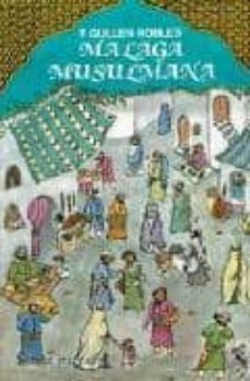 malaga musulmana la tomo 2-f guillen robles-9788486167110