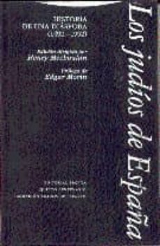 los judios de españa: historia de una diaspora, 1492-1992-9788487699610
