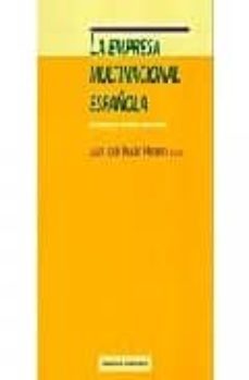 la empresa multinacional española: estrategias y ventajas competi tivas-9788488123510