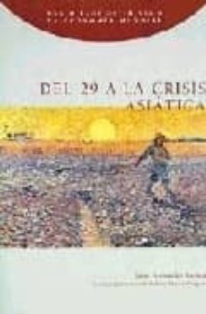 del 29 a la crisis asiatica: una mirada optimista a la economia m undial-9788489784710