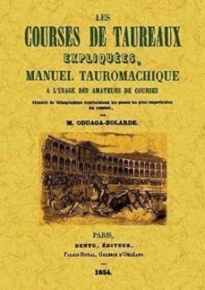 les course de taureaux expliquees, manual tauromachique-9788490011010