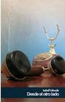 desde el otro lado-isabel valverde-9788490113110