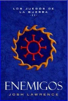 juegos de la guerra 2: enemigos-josh lawrence-9788490183410