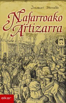 nafarroako artizarra (ebook)-joxemari iturralde-9788490274910