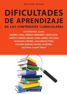 dificultades de aprendizaje de los contenidos curriculares (ebook)-antoni badia-maribel cano-ceneida fernandez-9788490299210