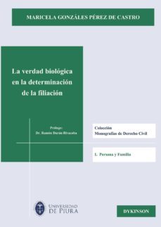 la verdad biologica en la determinacion de la filiacion-maricela gonzalez perez castro-9788490316610