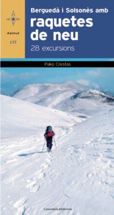 bergueda i solsones 28 excursions amb raquetes de neu-pako sanchez-9788490341810