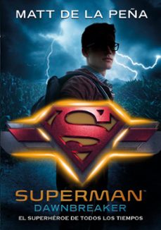 superman (dc icons 4): el superheroe de todos los tiempos-matt de la pena-9788490439210