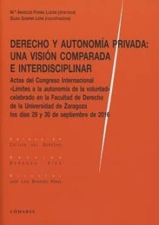 derecho y autonomia privada: una vision comparada e interdiscipli car-maria angeles parra lucan-9788490455210