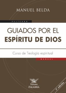 guiados por el espiritu de dios-manuel belda-9788490615010