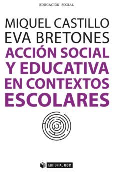 accion social y educativa en contextos escolares (ebook)-miquel castillo-eva bretones-9788490645710