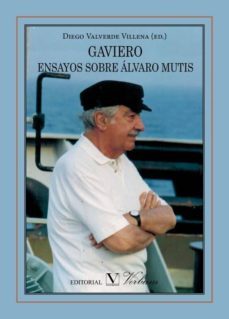 gaviero ensayos sobre alvaro mutis-9788490740910