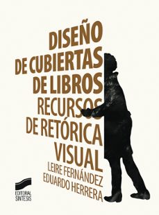 diseño de cubiertas de libros-leire fernandez-eduardo herrera fernandez-9788490773710