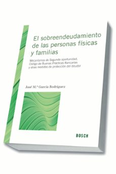 sobreendeudamiento de las personas fisicas y familias-jose maria garcia rodriguez-9788490900710