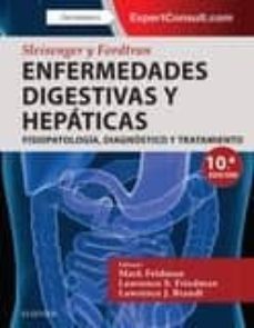 sleisenger y fordtran. enfermedades digestivas y hepaticas + expe rtconsult (10ª ed.)-mark feldman-lawrence s. friedman-9788491132110