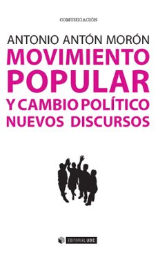 movimiento popular y cambio politico-antonio anton moron-9788491160410
