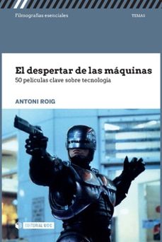el despertar de las maquinas-antonio roig-9788491166610