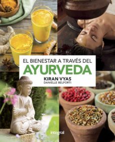 el bienestar a traves del ayurveda-kiran vyas-9788491181910