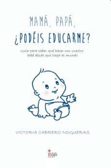 mama, papa, ¿podeis educarme? (ebook)-victoria cabrero nogueras-9788491406310