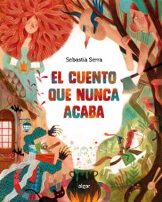 el cuento que nunca acaba-sebastia serra-9788491427810