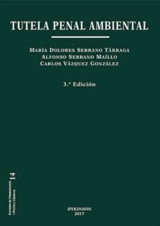 tutela penal ambiental (3ª ed)-alonso serrano maillo-9788491481010