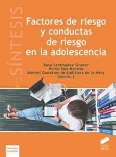 factores de riesgo y conductas de riesgo en la adolescencia-9788491714910