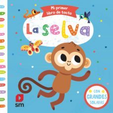 mi primer libro de tacto :la selva-americo tiago-9788491820710