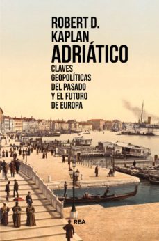 adriatico-robert d. kaplan-9788491873310