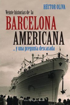 veinte historias de la barcelona americana (ebook)-hector oliva-9788492437610
