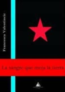 la sangre que moja la tierra-9788492594610