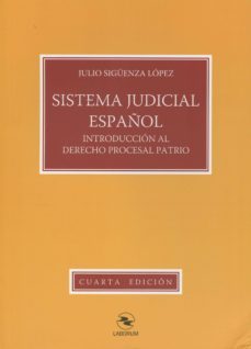 sistema judicial español: introduccion al derecho procesal patrio-julio siguenza lopez-9788492602810