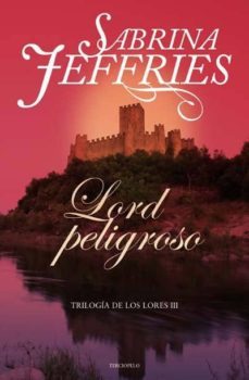 lord peligroso  (trilogia de los lores i)-sabrina jeffries-9788492617210