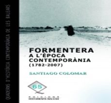 formentera a l epoca contemporania (1782-2007)-9788492703210