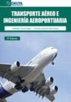 transporte aereo e ingenieria aeroportuaria (5ª ed.)-9788492954810